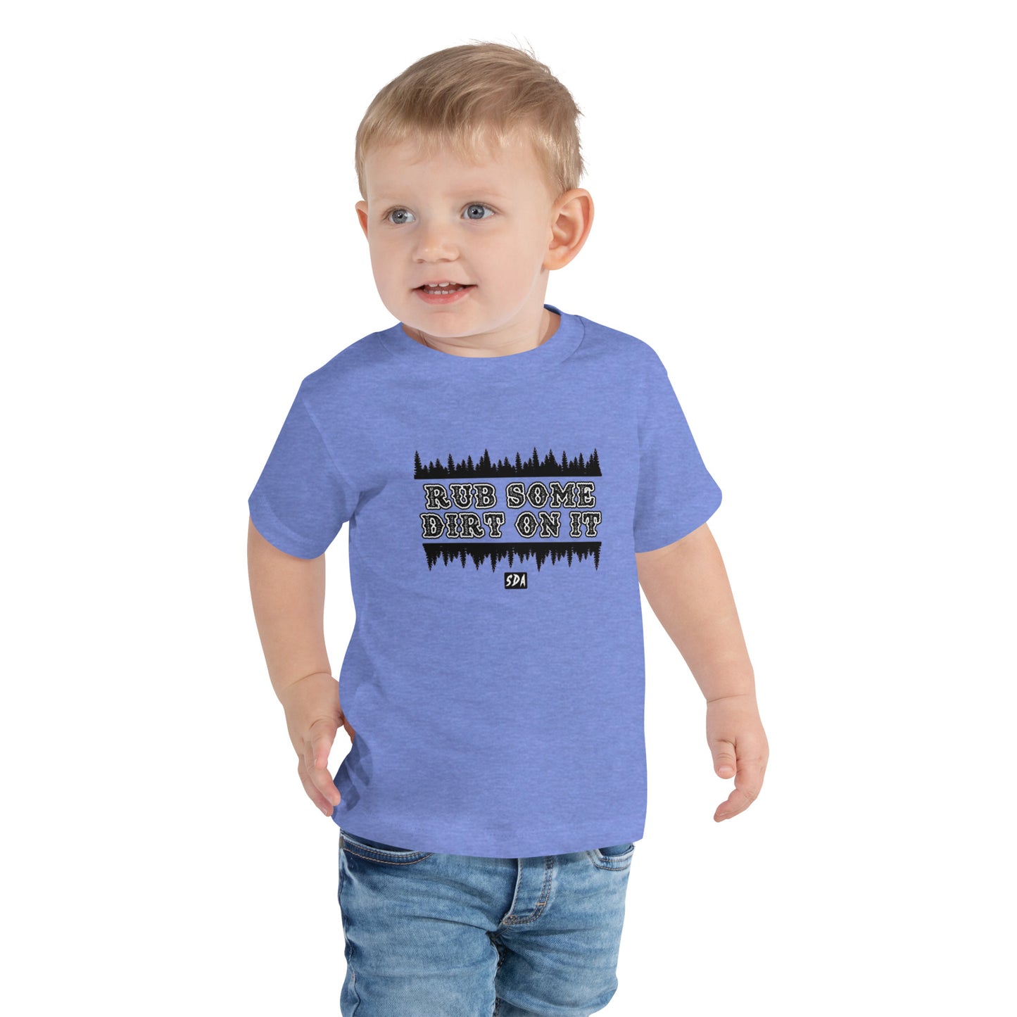 RUB SOME DIRT ON IT Toddler Tee