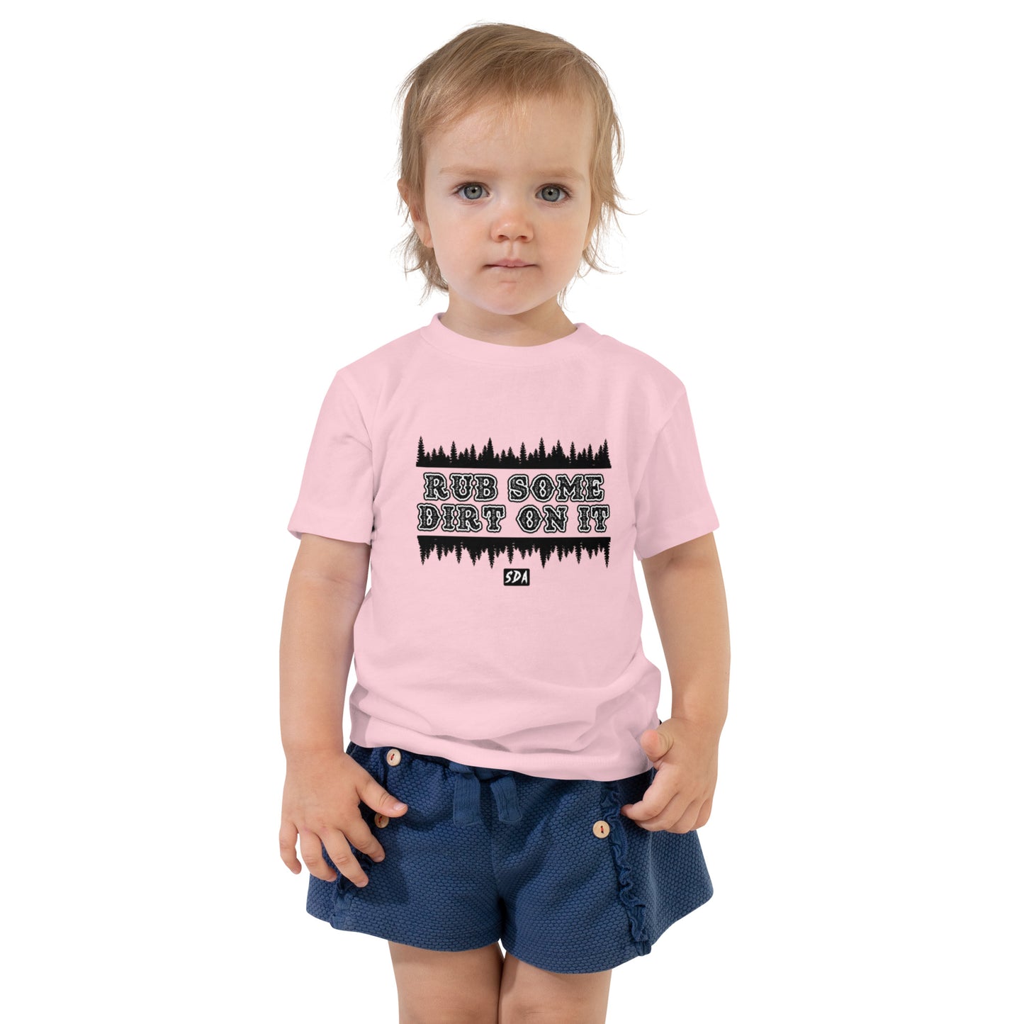 RUB SOME DIRT ON IT Toddler Tee