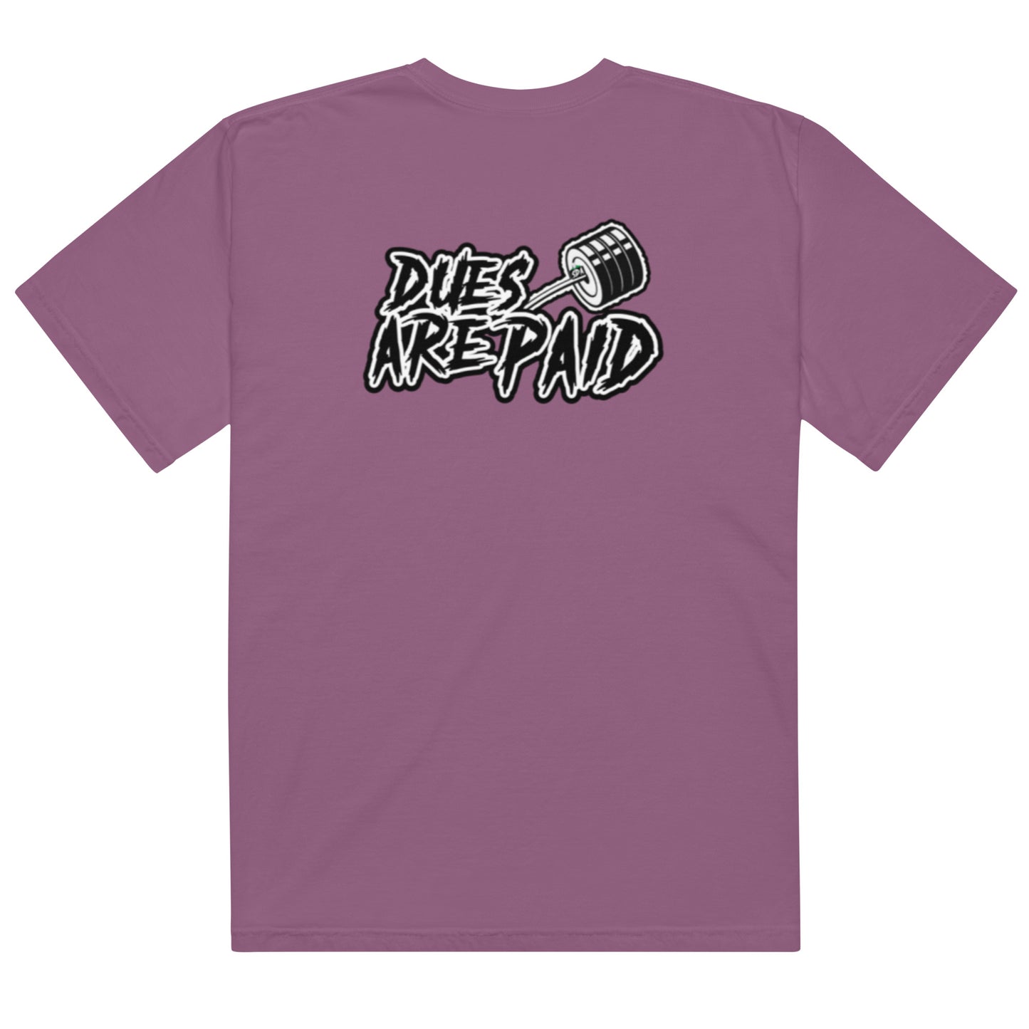 DUES ARE PAID Unisex heavyweight tee