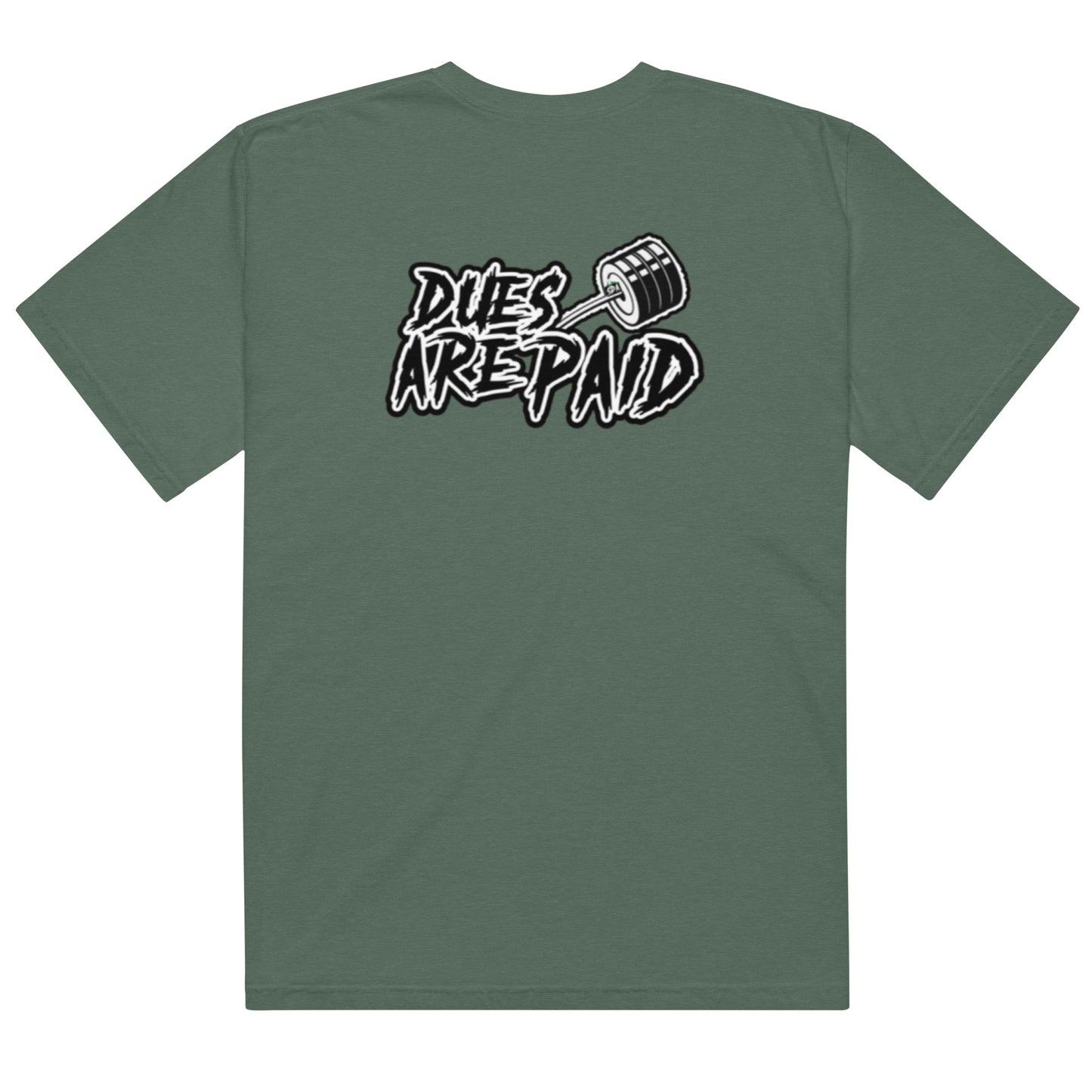 DUES ARE PAID Unisex heavyweight tee