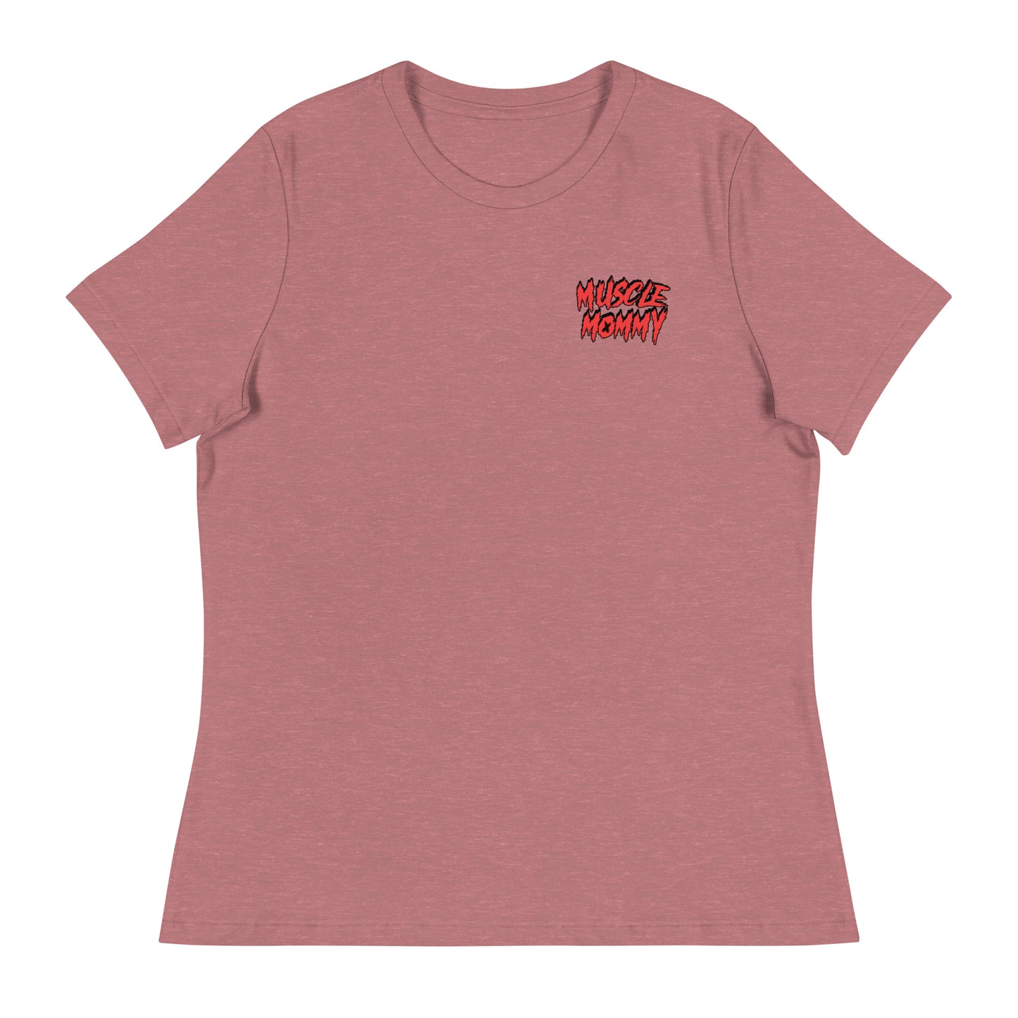 MUSCLE MOMMY Women's Relaxed T-Shirt